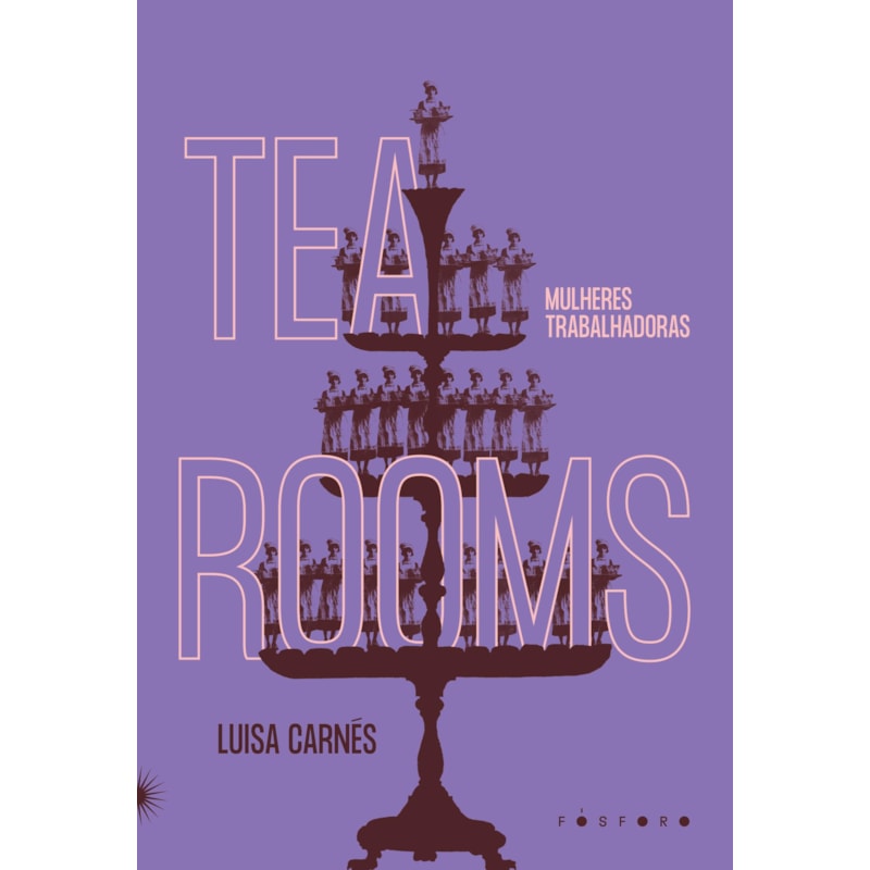 TEA ROOMS: MULHERES TRABALHADORAS
