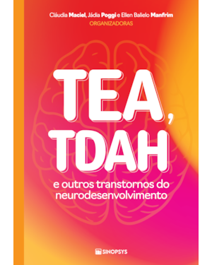 TEA, TDAH e outros transtornos do neurodesenvolvimento