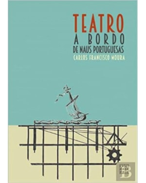 TEATRO A BORDO DE NAUS PORTUGUESAS
