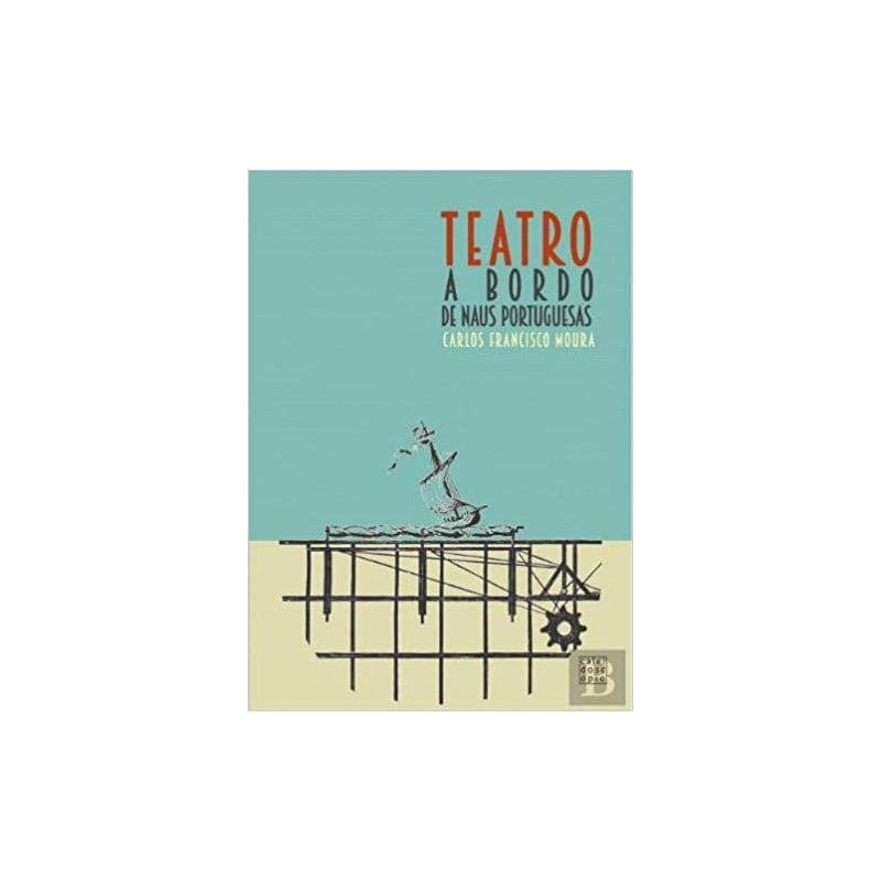 TEATRO A BORDO DE NAUS PORTUGUESAS