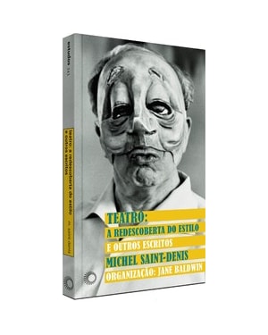 TEATRO: A REDESCOBERTA DO ESTILO E OUTROS ESCRITOS