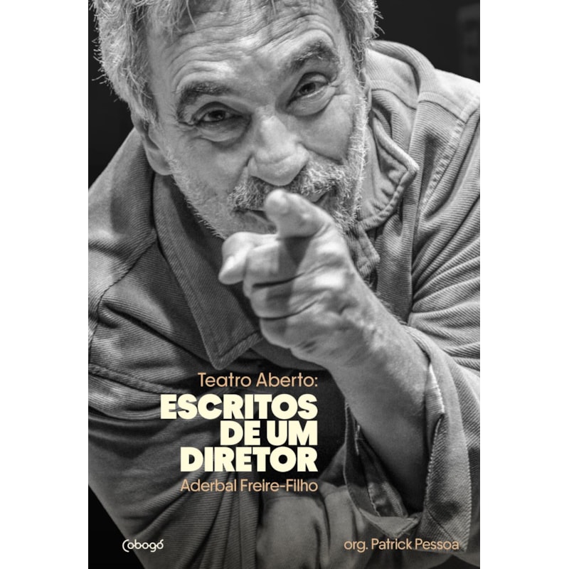 TEATRO ABERTO: ESCRITOS DE UM DIRETOR