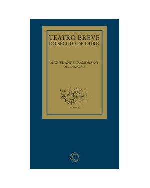 TEATRO BREVE DO SÉCULO DE OURO