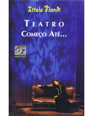 TEATRO COMEÇO ATÉ...