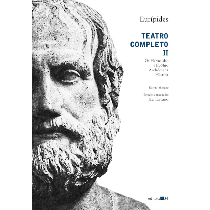 Teatro completo II: Os Heraclidas, Hipólito, Andrômaca, Hécuba