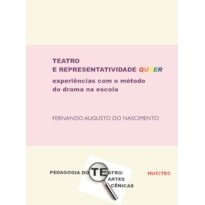TEATRO E REPRESENTATIVIDADE QUEER: EXPERIÊNCIAS COM O MÉTODO DO DRAMA NA ESCOLA