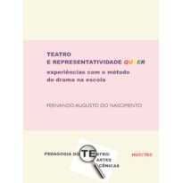 TEATRO E REPRESENTATIVIDADE QUEER - EXPERIÊNCIAS COM O MÉTODO DO DRAMA NA ESCOLA - VOL. 122