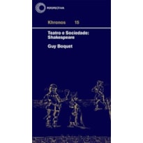 TEATRO E SOCIEDADE: SHAKESPEARE