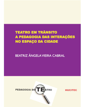 TEATRO EM TRÂNSITO: A PEDAGOGIA DAS INTERAÇÕES NO ESPAÇO DA CIDADE