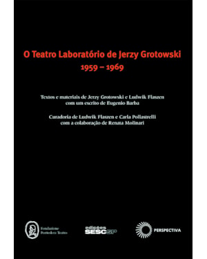 TEATRO LABORATÓRIO DE JERZY GROTOWSKI - 1959-1969