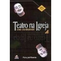TEATRO NA IGREJA COM CRIATIVIDADE