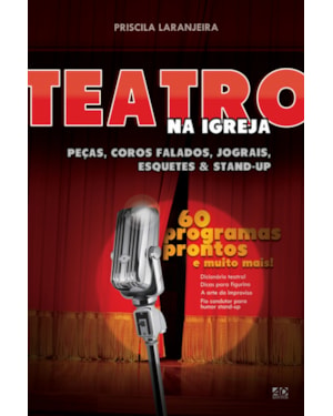TEATRO NA IGREJA, PEÇAS, COROS FALADOS, JOGRAIS