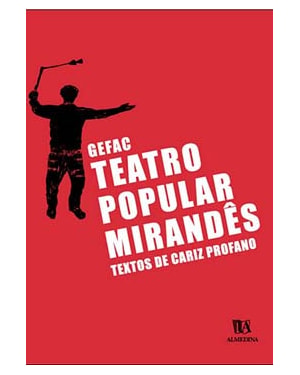 Teatro popular mirandês: textos de cariz profano