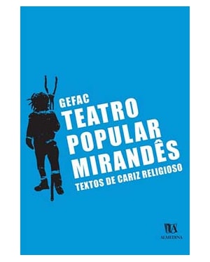 Teatro popular mirandês: textos de cariz religioso