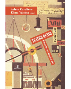 TEATRO RUSSO: LITERATURA E ESPETÁCULO