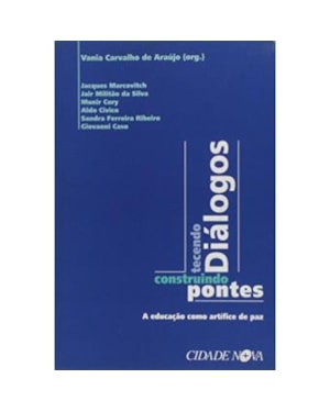 TECENDO DIALOGOS CONSTRUINDO PONTES - A EDUCACAO COMO..
