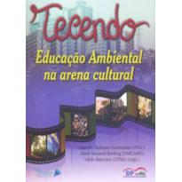 TECENDO EDUCACAO AMBIENTAL NA AREA CULTURAL