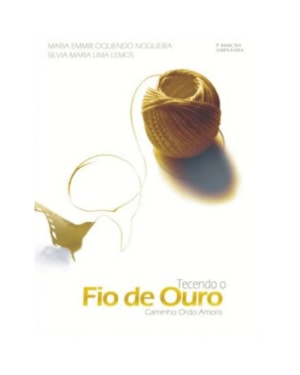 TECENDO FIO DE OURO - ITINERARIO PARA O AUTOCONHECIMENTO