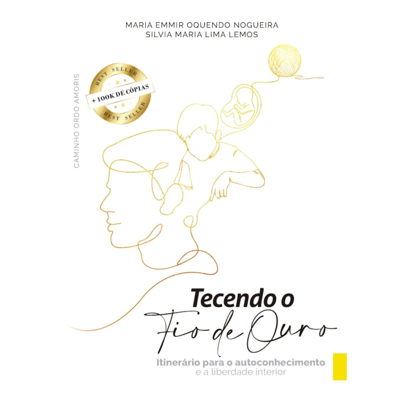 TECENDO O FIO DE OURO - ITINERARIO PARA O AUTOCONHECIMENTO