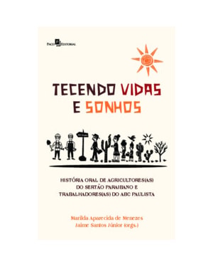 Tecendo vidas e sonhos: história oral de agricultores(as) do Sertão Paraibano e trabalhadores (as) do ABC Paulista