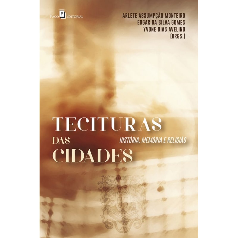Tecituras das cidades: história, memória e religião