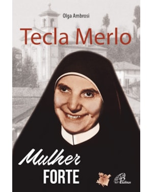 Tecla merlo - mulher forte