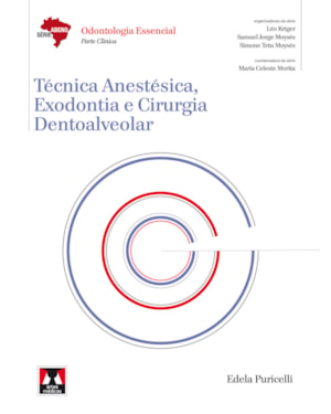 TÉCNICA ANESTÉSICA, EXODONTIA E CIRURGIA DENTOALVEOLAR