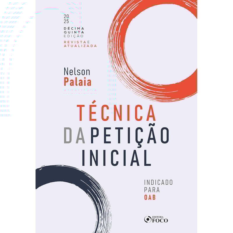 TÉCNICA DE PETIÇÃO INICIAL - 15ª ED - 2025