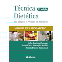Técnica dietética: pré-preparo e preparo de alimentos