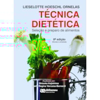 TÉCNICA DIETÉTICA - SELEÇÃO E PREPARO DE ALIMENTOS