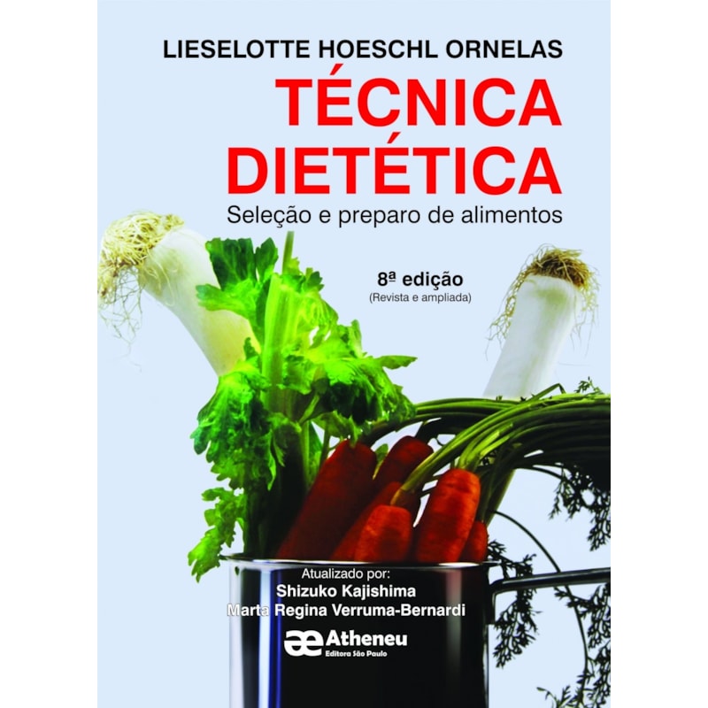 TÉCNICA DIETÉTICA - SELEÇÃO E PREPARO DE ALIMENTOS