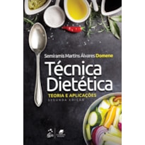 TÉCNICA DIETÉTICA - TEORIA E APLICAÇÕES