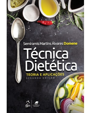 TÉCNICA DIETÉTICA - TEORIA E APLICAÇÕES