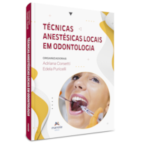 TÉCNICAS ANESTÉSICAS LOCAIS EM ODONTOLOGIA TÉCNICAS ANESTÉSICAS LOCAIS EM ODONTOLOGIA