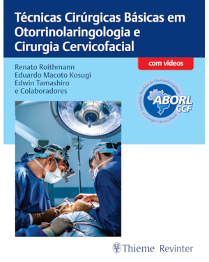 Técnicas cirúrgicas básicas em otorrinolaringologia e cirurgia cervicofacial