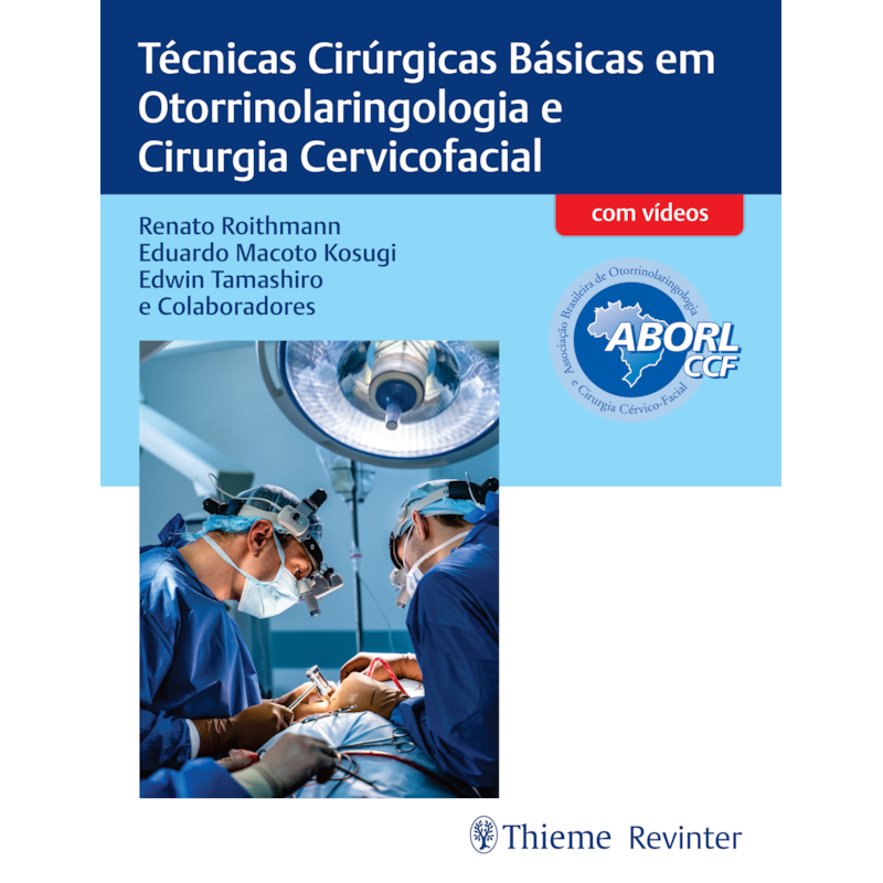 Técnicas cirúrgicas básicas em otorrinolaringologia e cirurgia cervicofacial