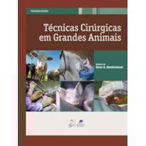 TÉCNICAS CIRÚRGICAS EM GRANDES ANIMAIS TÉCNICAS CIRÚRGICAS EM GRANDES ANIMAIS