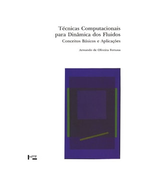 Técnicas computacionais para dinâmica dos fluidos: conceitos básicos e aplicações