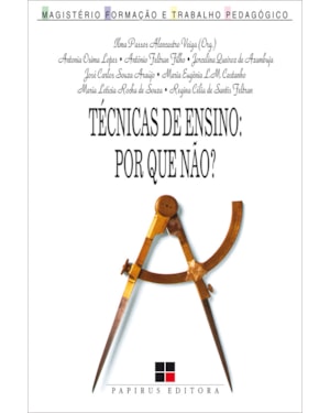 TÉCNICAS DE ENSINO: POR QUE NÃO?