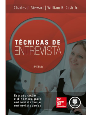TÉCNICAS DE ENTREVISTA: ESTRUTURAÇÃO E DINÂMICA PARA ENTREVISTADOS E ENTREVISTADORES