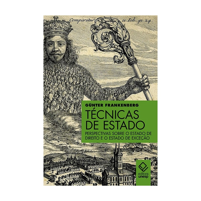 TÉCNICAS DE ESTADO: PERSPECTIVAS SOBRE O ESTADO DE DIREITO E O ESTADO DE EXCEÇÃO