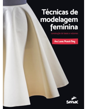 TÉCNICAS DE MODELAGEM FEMININA: CONSTRUÇÃO DE BASES E VOLUMES