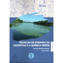 TÉCNICAS DE PREPARO DE AMOSTRAS E A QUÍMICA VERDE