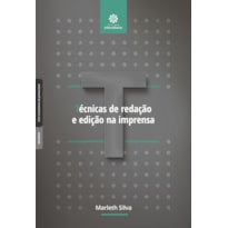 TÉCNICAS DE REDAÇÃO E EDIÇÃO NA IMPRENSA