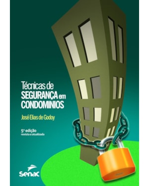 TÉCNICAS DE SEGURANÇA EM CONDOMÍNIOS