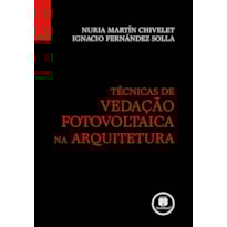 TÉCNICAS DE VEDAÇÃO FOTOVOLTAICA NA ARQUITETURA
