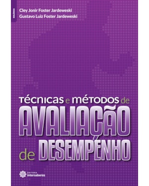 TÉCNICAS E MÉTODOS DE AVALIAÇÃO DE DESEMPENHO