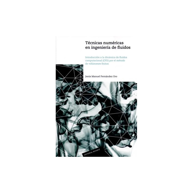 Técnicas numéricas en ingeniería de fluidos: introducción a la dinámica de fluidos computacion