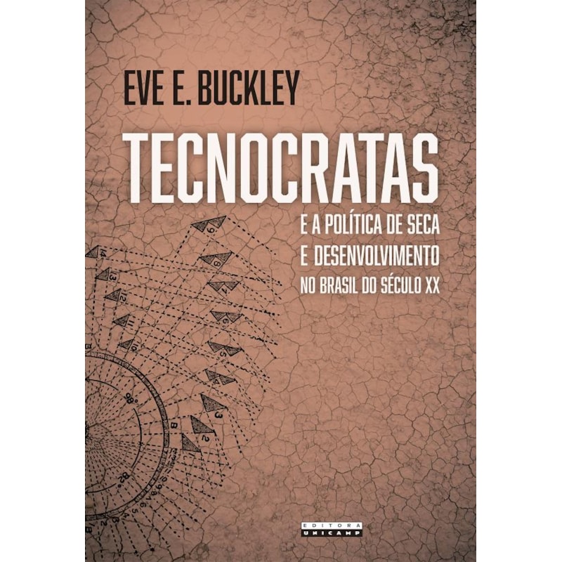 TECNOCRATAS E A POLÍTICA DE SECA E DESENVOLVIMENTO NO BRASIL DO SÉCULO XX