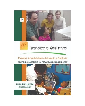 Tecnologia assistiva: projetos, acessibilidade e educação a distância